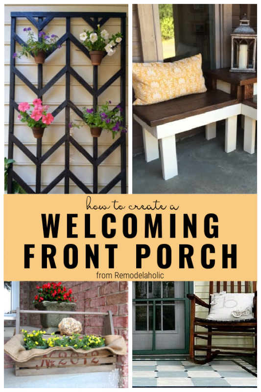 How To Create A Welcoming Front Porch On Remodelaholic